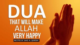 Dua That Will Make Allah Very Happy ᴴᴰ [upl. by Ashien]