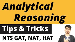 Analytical Reasoning Tips And Tricks  Full Analytical Reasoning Portion For NTS GAT NAT HAT CAT [upl. by Eihtak]