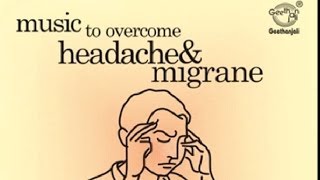 Music Therapy To Overcome Headache amp Migrane [upl. by Eimma832]