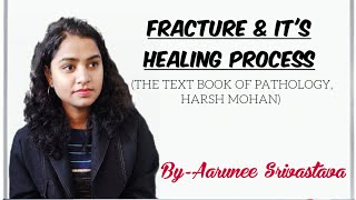 Fracture amp its healing processphysio amp medico topicpathologyByAarunee Srivastava [upl. by Anahcra27]