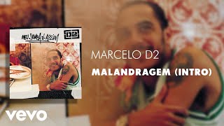 Marcelo D2  Malandragem Intro Áudio Oficial [upl. by Andreana]