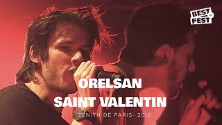 Orelsan  Saint Valentin  Live Zenith de Paris 2012 [upl. by Fernando]