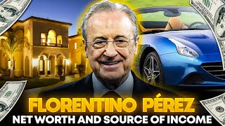 quotFlorentino Pérez Net Worth and Income Sources Revealedquot [upl. by Assiroc689]