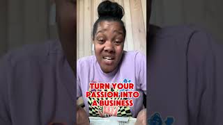 Turn your passion into a Business [upl. by Laemsi]