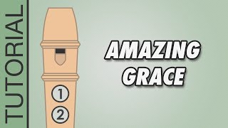 Amazing Grace  Recorder Tutorial 🎵 EASY Song [upl. by Rawde]