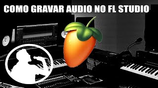 Como Gravar Voz no FL Studio [upl. by Lillith]