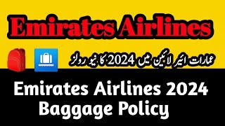 Emirates Airlines New Baggage Policy 2024Emirates Airlines Free baggages allowance international [upl. by Enytsirk884]