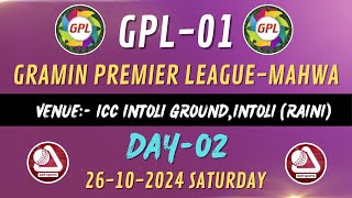 DAY02  🏏 GPL01 GRAMIN PREMIER LEAGUEMAHWA [upl. by Jarad]