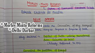 Morley Minto Reforms ampDelhi DarbarHandwritten NotesNational MovementModern IndiaAnAspirant [upl. by Etteoj]