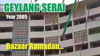 2005  Suasana Geylang serai menjelang Hari Raya [upl. by Notseh]