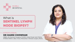 What is Sentinel Lymph Node Biopsy  Dr Mansi Chowhan  CK Birla Hospital [upl. by Teufert]