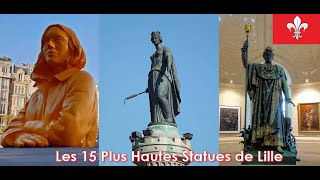 Les 15 Plus Hautes Statues de Lille  The 15 Tallest Statues in Lille [upl. by Maurita]