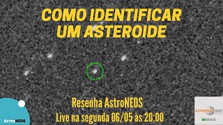 Como identificar um asteroide [upl. by Enineg]