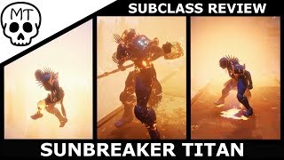 Sunbreaker Titan  Very Fun amp Extremely Powerful  Destiny 2 [upl. by Eremahs776]