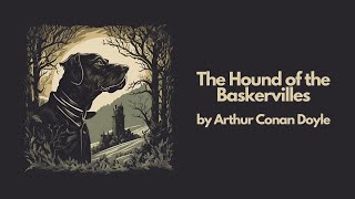 The Hound of the Baskervilles by Arthur Conan Doyle  Best Audiobook – Part 1 [upl. by Kerad]