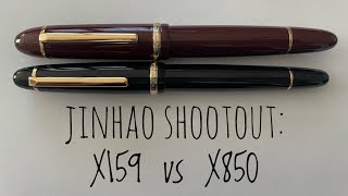 Jinhao Shootout  X159 vs x850 [upl. by Ahsoek]