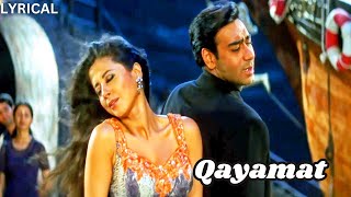 Qayamat Qayamat  Ajay Devgan  Urmila Matondkar  Alka Yagnik  Sukhwinder Singh  Lyrical Song [upl. by Klapp]