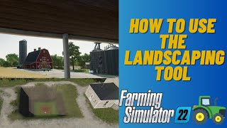 Farming Simulator 22  Landscaping Tool Guide  Terrain Mastery  FS22 [upl. by Duile517]