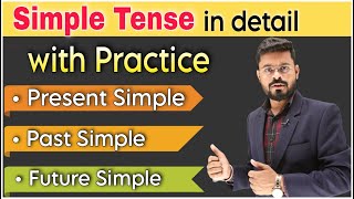 Present Simple Past Simple Future Simple in Detail  Tense in English  English Speaking Practice [upl. by Bluefarb]