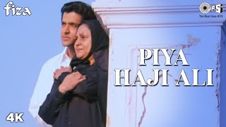 Piya Haji Ali Full Video  Fiza  Hrithik Roshan amp Jaya Bachchan  A R Rahman [upl. by Hgielrebmik]