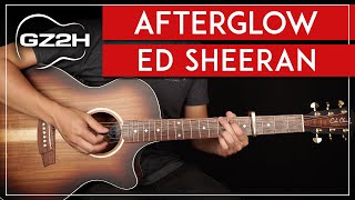 Afterglow Guitar Tutorial Ed Sheeran Guitar Lesson Easy Chords [upl. by Eldrida574]