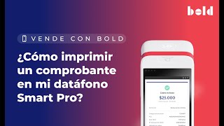 ¿Cómo imprimir un comprobante en mi datáfono Smart Pro [upl. by Jurkoic]