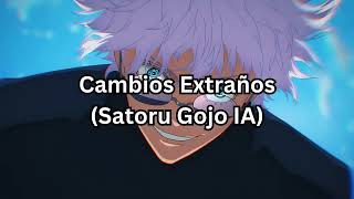 Cambios Extraños  Toy Story Satoru Gojo IA [upl. by Ettennor289]