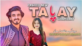 Pashto New Sad Tapay 2024Hd Video Ghumjany TapayBy Sadqat Armani [upl. by Rellim]