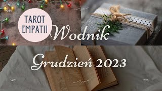 Tarot  czytanie Wodnik ♒ Grudzień 2023 [upl. by Yeslah]