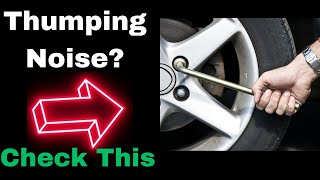 Thumping Noise When Driving 6 Common Causes Explained [upl. by Richmond796]