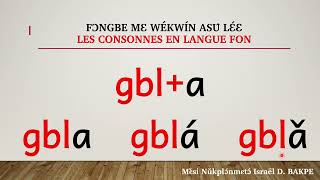 Leçon 20  Etude des consonnes en langue fon cas de GBL [upl. by Persons13]