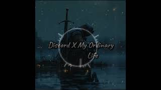 Discord x my ordinary life [upl. by Airdnassac]