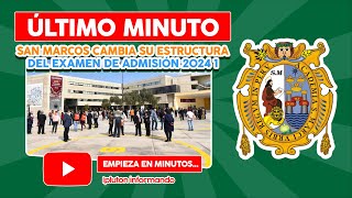 A 5 DÍAS del examen de admisión 2024I San Marcos CAMBIA SU ESTRUCTURA unmsm admision [upl. by Floridia]