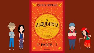 El Alquimista de Paulo Coelho 1° PARTE  1 [upl. by Abdel]