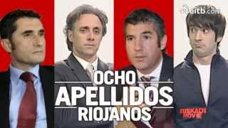 Vaya Semanita  Ocho apellidos riojanos historia de un riojano y el Athletic [upl. by Enom807]