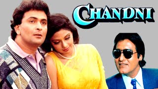 Chandni Full Movie 1989  Rishi Kapoor  Vinod Khanna  Sridevi  Anupam Kher  Facts amp Review [upl. by Xila]