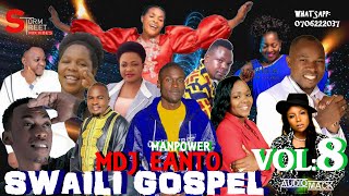 SWAILI GOSPEL MIX by MDJ EANTO VOL 8 SIMBASIFAELISHIRU WAGPMARTHAMWAIPAJAMOJI MUHANDO Guardian [upl. by Ahsiryt]