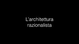 Larchitettura razionalista [upl. by Mundy]