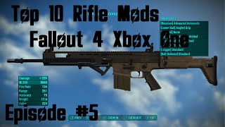 Top 10 Rifle Mods Fallout 4 Xbox One XB1 Episode 5 Fallout4 Fallout4Mods Fallout4Top10 [upl. by Nas]