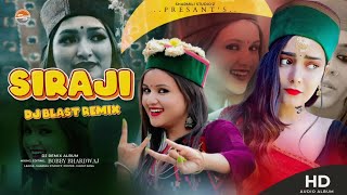 REMIX AUDIO🔥 Siraji Dj Blast  Pahari Song Remix  Himachali Top Dj Song 2024  Sharmili Studioz [upl. by Lyda24]