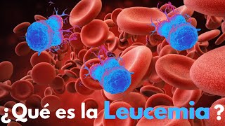 ¿Qué es la Leucemia [upl. by Whalen]