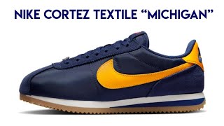 NIKE CORTEZ TEXTILE “Michigan” [upl. by Barstow39]