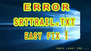 FIX cara mengatasi error srttrailtxt win 1087 easy fix tanpa cmd [upl. by Pals]