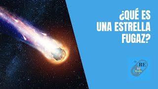 ¿La estrella fugaz es realmente una estrella [upl. by Oilisab742]