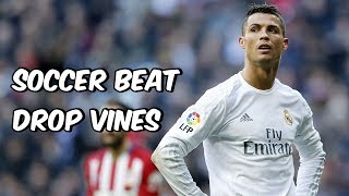 Soccer Beat Drop Vines 58 [upl. by Assirialc]