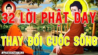 Thay Đổi Vận Mệnh Nếu Bạn Nghe Hết 32 Lời Vàng Phật dạy này Sẽ Giúp Cải Tạo Vận Mệnh Của Bạn [upl. by Ylaek]