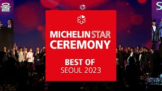 The Best of MICHELIN Star Revelation Seoul 2023 [upl. by Ikcim]