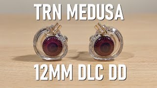 TRN Medusa Review  12MM DLC DD [upl. by Rehsu]