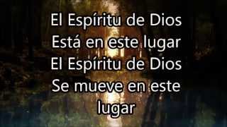 El Espiritu de Dios esta en este lugar  letra  lyrics [upl. by Royall]