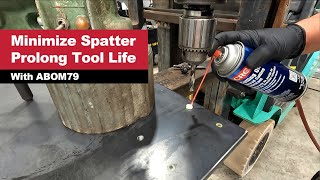 ABOM79 Shows How to Minimize Spatter amp Prolong Tool Life With CRC Cutting Oil [upl. by Yrffej]